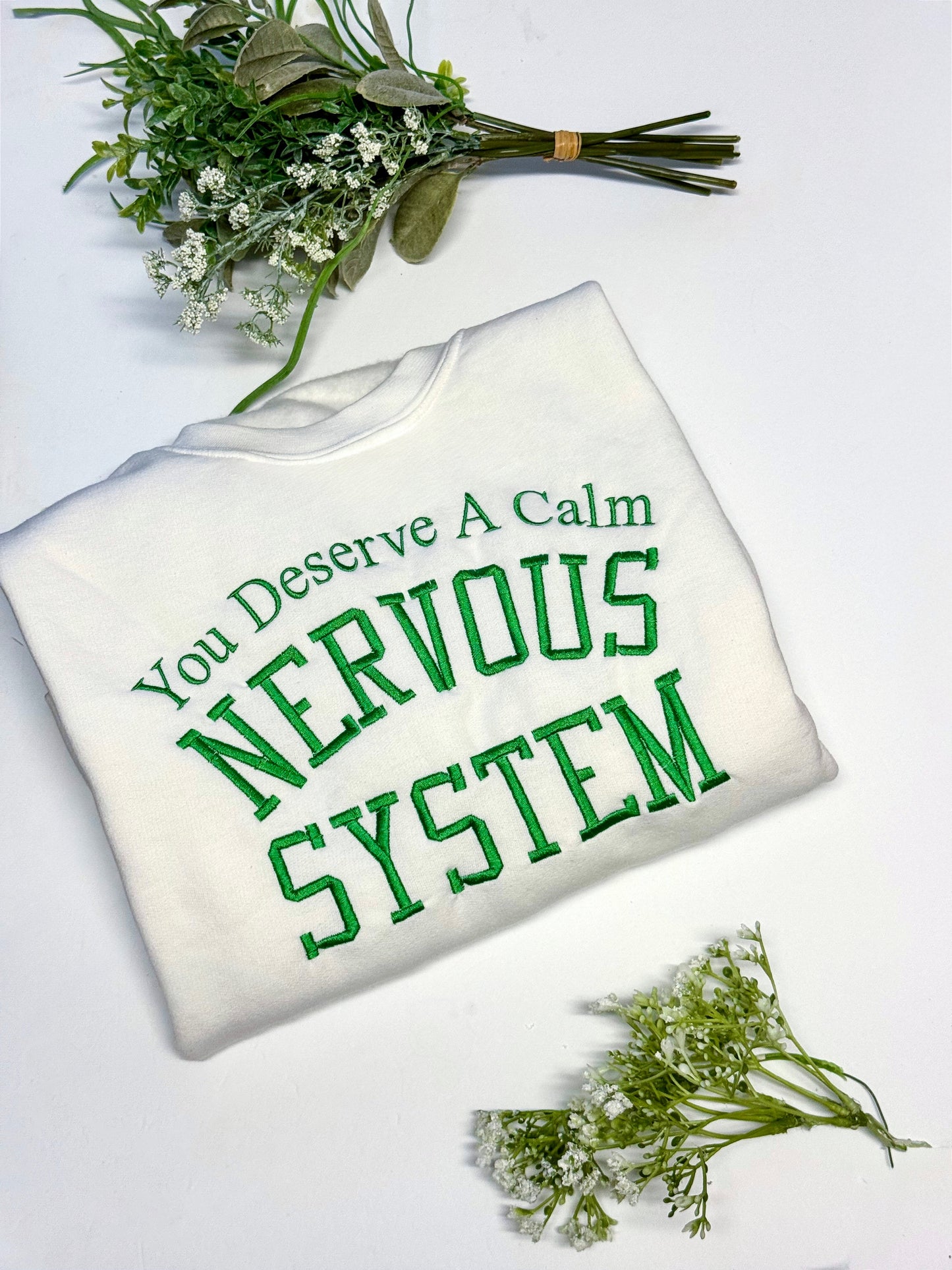 You Deserve A Calm Nervous System Sweatshirt